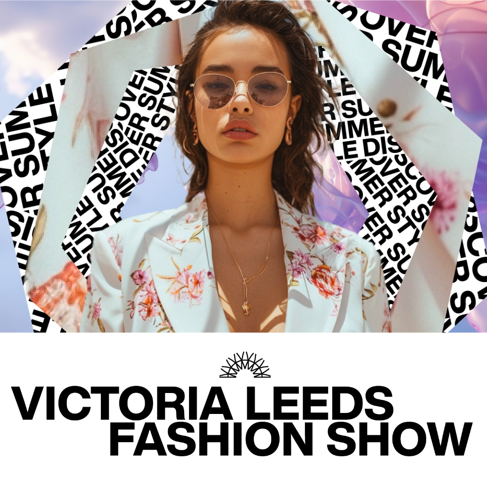 Victoria Leeds Fashion Show - Summer 2024